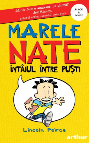 Cărți - Nate Intaiul intre pusti – Lincoln Peirce