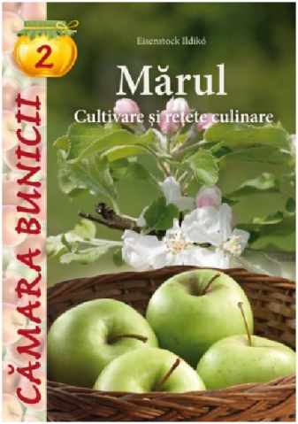 Cărți - Marul. Cultivare si retete culinare - Eisenstock Ildiko