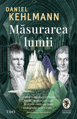 Cărți - Masurarea lumii - Daniel Kehlmann