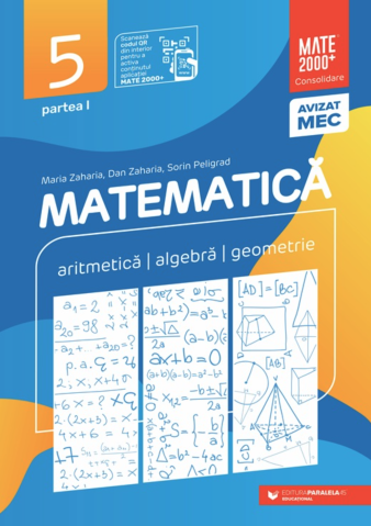 Cărți - Matematica. Consolidare clasa a V-a 2025-2026 (Aritmetica, algebra, geometrie) – Partea I – Maria Zaharia, Dan Zaharia, Sorin Peligrad