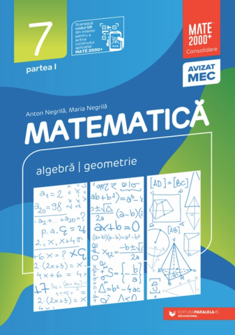 Cărți - Matematica. Consolidare clasa a VII-a 2025-2026 (Algebra, geometrie) - Partea I – Anton Negrila, Maria Negrila