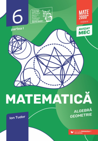 Culegeri și materiale auxiliare - Matematica. Initiere clasa a VI-a 2025-2026 (Algebra, geometrie) – Partea I – Ion Tudor