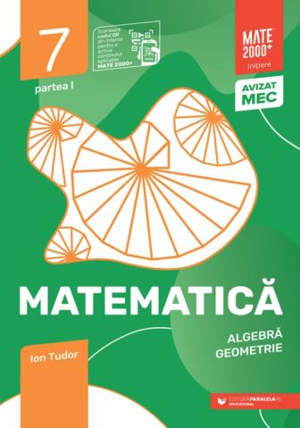 Culegeri și materiale auxiliare - Matematica. Initiere clasa a VII-a 2025-2026 (Algebra, geometrie) – Partea I – Ion Tudor