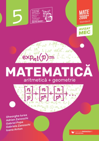 Educație și carte școlară - Matematica. Standard clasa a V-a 2025-2026 (Aritmetica, geometrie) – Gheorghe Iurea, Adrian Zanoschi, Gabriel Popa, Gabriela Zanoschi, Ioana Anton