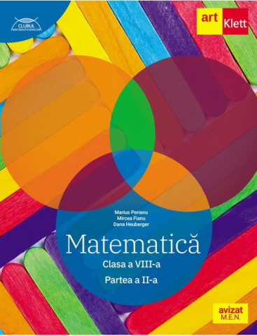 Cărți - Matematica Clasa a VIII-a Partea a II-a - Dana Heuberger Marius Perianu Mircea Fianu
