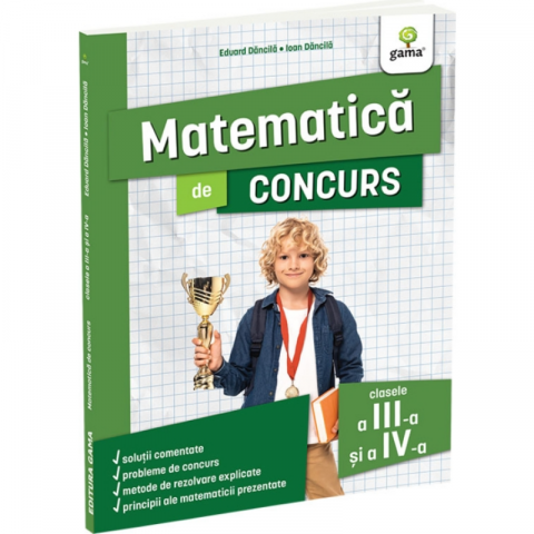 Noutăți Librăria Compas - Matematica de concurs clasele a III-a si a IV-a - Eduard Dancila, Ioan Dancila