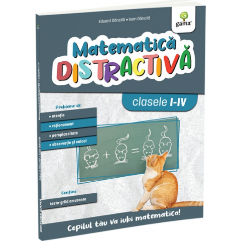 Noutăți Librăria Compas - Matematica distractiva. Clasele I-IV - Eduard Dancila, Ioan Dancila