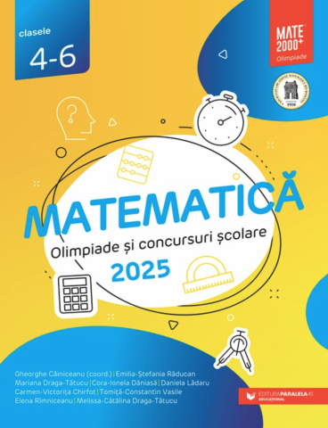 Educație și carte școlară - Culegere Matematica pentru olimpiade si concursuri scolare. Clasele IV-VI - Gheorghe Cainiceanu, Emilia-Stefania Raducan, Mariana Draga-Tatucu