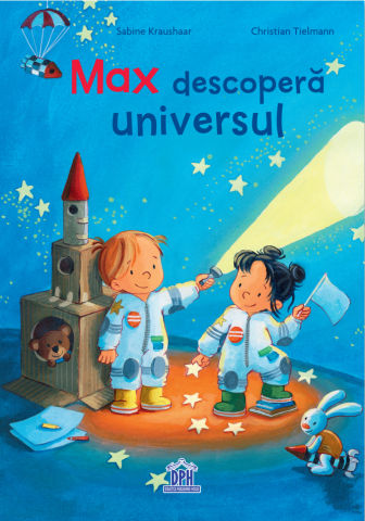 Noutăți Librăria Compas - Max descopera universul - Christian Tielmann, Sabine Kraushaar