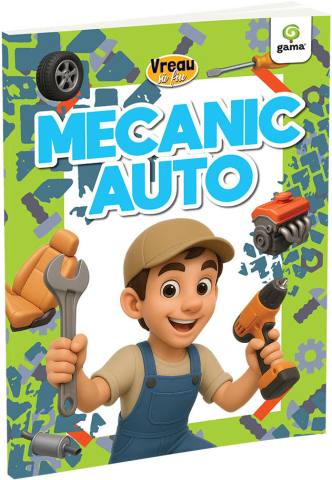 Cărți - Vreau sa fiu - Mecanic auto