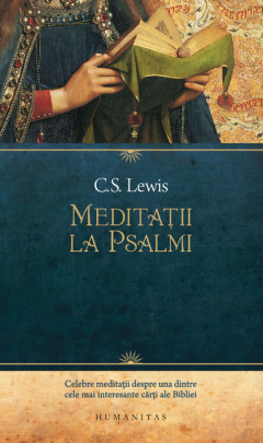 Cărți - Meditatii la Psalmi - C.S. Lewis
