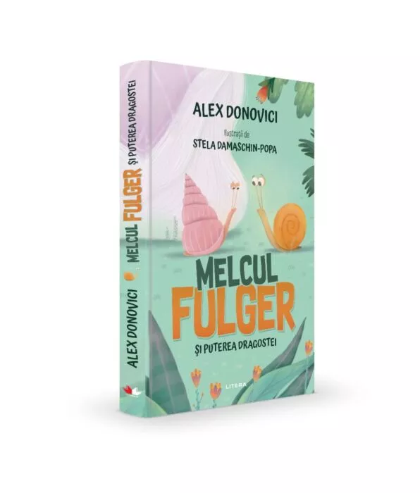 Melcul Fulger si puterea dragostei - Alex Donovici [1]