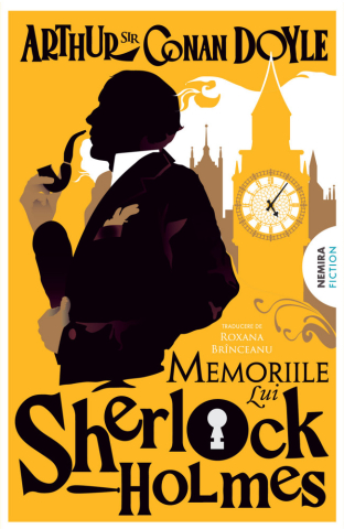 Noutăți Librăria Compas - Memoriile lui Sherlock Holmes - Arthur Conan Doyle