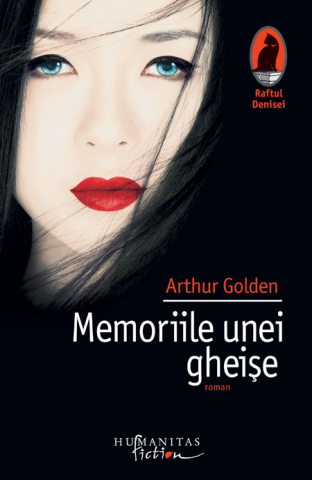 Cărți - Memoriile unei gheise - Arthur Golden
