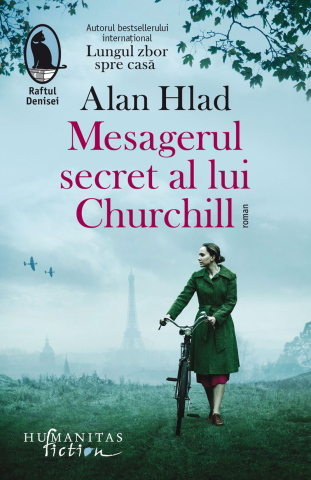 Noutăți Librăria Compas - Mesagerul secret al lui Churchill - Alan Hlad