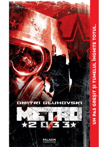 Romane și literatură - Metro 2033 – Dmitri A. Gluhovski