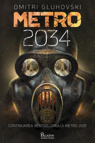 Cărți - Metro 2034 - Dmitri Gluhovski
