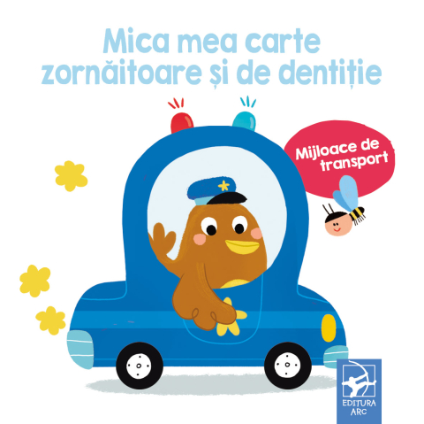 Cărți ilustrate și interactive - Mijloace de transport. Mica mea carte zornaitoare si de dentitie