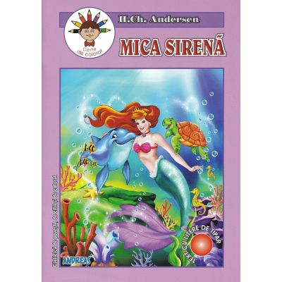 Cărți de colorat - Mica sirena - H.Ch. Andersen