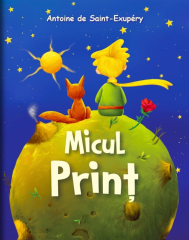 Cărți - Micul Print - Antoine de Saint-Exupery