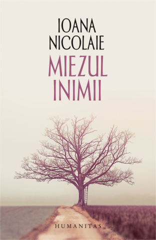 Cărți - Miezul inimii - Ioana Nicolaie