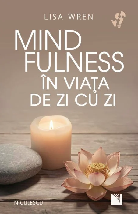 Dezvoltare personală și non-ficțiune - Mindfulness in viata de zi cu zi - Lisa Wren