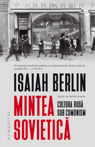 Noutăți Librăria Compas - Mintea sovietica. Cultura rusa sub comunism - Isaiah Berlin