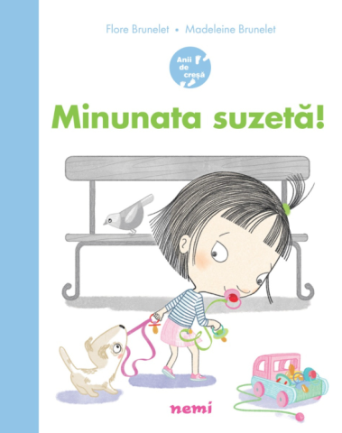 Cărți - Minunata suzeta! - Flore Brunelet