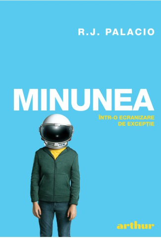 Povești și ficțiune pentru copii - Minunea - R.J. Palacio