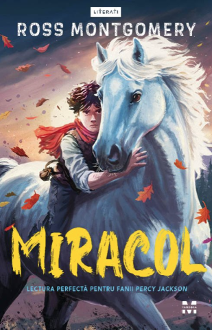 Noutăți Librăria Compas - Miracol - Ross Montgomery