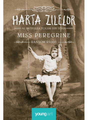 Young adult - Harta zilelor. Al patrulea volum din seria Miss Peregrine - Ransom Riggs