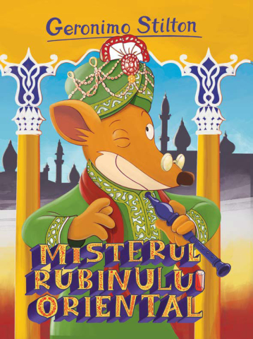 Noutăți Librăria Compas - Misterul rubinului oriental - Geronimo Stilton