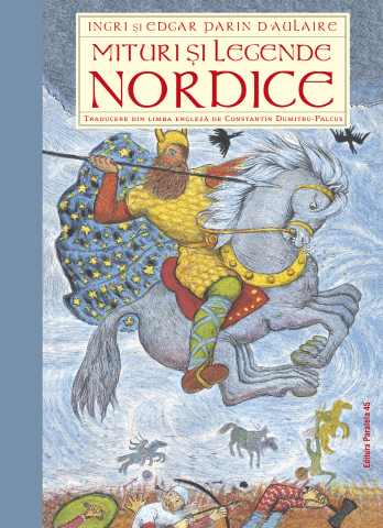 Noutăți Librăria Compas - Mituri si legende nordice – Ingri D'Aulaire, Edgar Parin D'Aulaire
