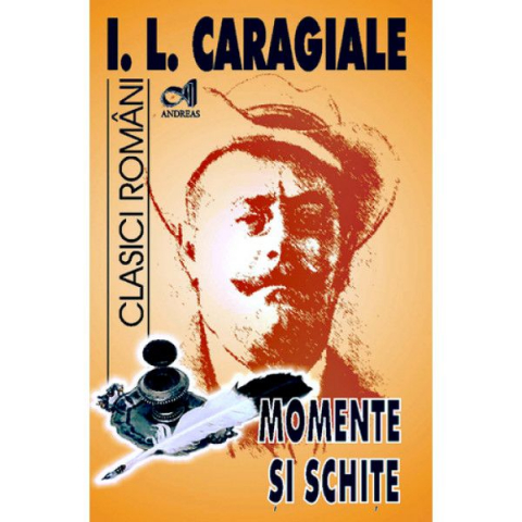 Cărți - Momente si schite - I.L. Caragiale