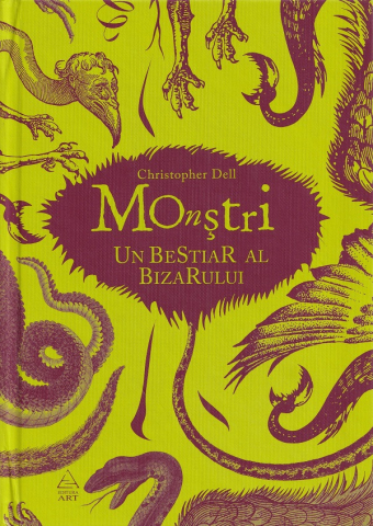 Cărți - Monstri. Un bestiar al bizarului – Christopher Dell