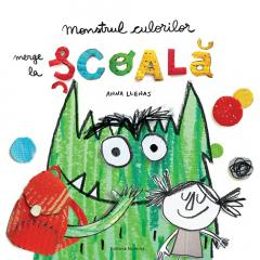 Cărți - Monstrul culorilor merge la scoala - Anna Llenas