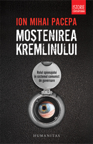 Cărți - Mostenirea Kremlinului - Ion Mihai Pacepa