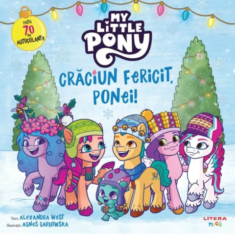 Cărți pentru copii - My Little Pony. Craciun Fericit, Ponei! - Alexandra West