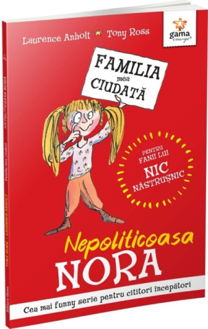 Cărți - Nepoliticoasa Nora - Laurence Anholt