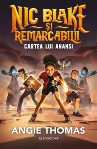Cărți - Nic Blake si remarcabilii: Cartea lui Anansi - Angie Thomas