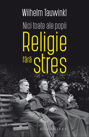 Noutăți Librăria Compas - Nici toate ale popii. Religie fara stres - Wilhelm Tauwinkl