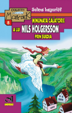 Noutăți Librăria Compas - Minunata călătorie a lui Nils Holgersson prin Suedia – Selma Lagerlöf