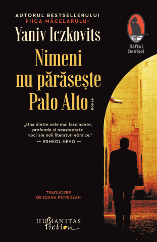 Noutăți Librăria Compas - Nimeni nu paraseste Palo Alto - Yaniv Iczkovits