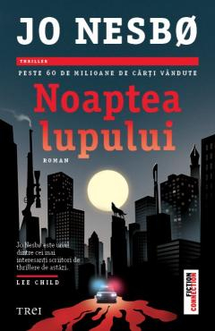 Cărți - Noaptea lupului - Jo Nesbo