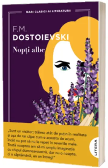 Romane și literatură - Nopti albe – FM Dostoievski