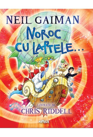 Noutăți Librăria Compas - Noroc cu laptele... - Neil Gaiman