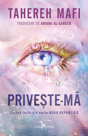 Cărți - Priveste-ma - Tahereh Mafi