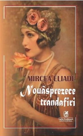 Romane și literatură - Nouasprezece trandafiri - Mircea Eliade