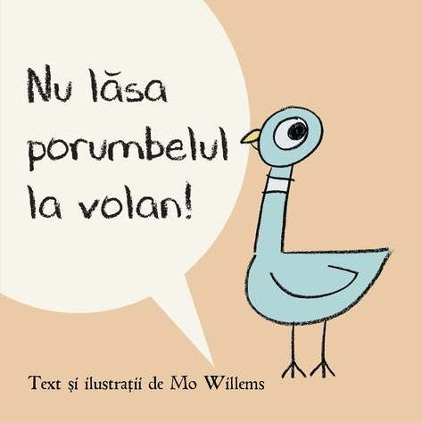 Cărți - Nu lasa porumbelul la volan! - Mo Willems