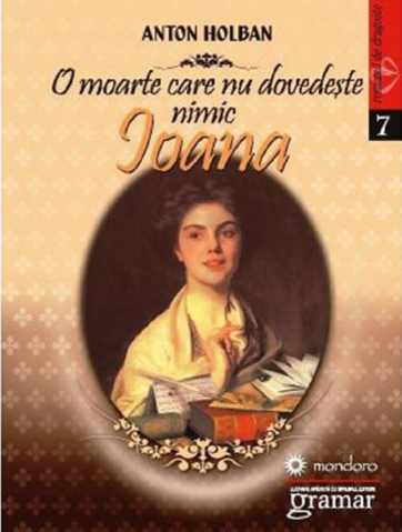 Cărți - O moarte care nu dovedeste nimic  Ioana – Anton Holban